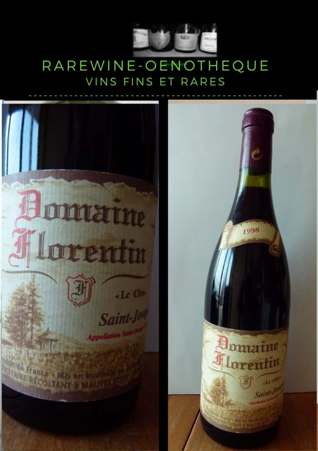 1998,  Saint Joseph Domaine Florentin Le Clos ( Clos Actuel Jean Louis Chave)
