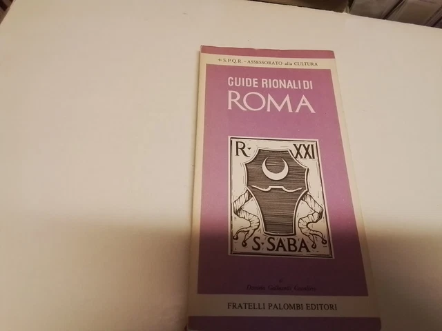 GUIDE RIONALI DI ROMA, S. SABA, PALOMBI, 24s24