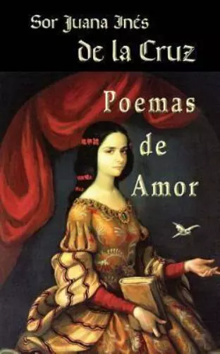 Poemas de amor / Love Poems, Paperback by Juana Ines de la Cruz, Sister, Like...