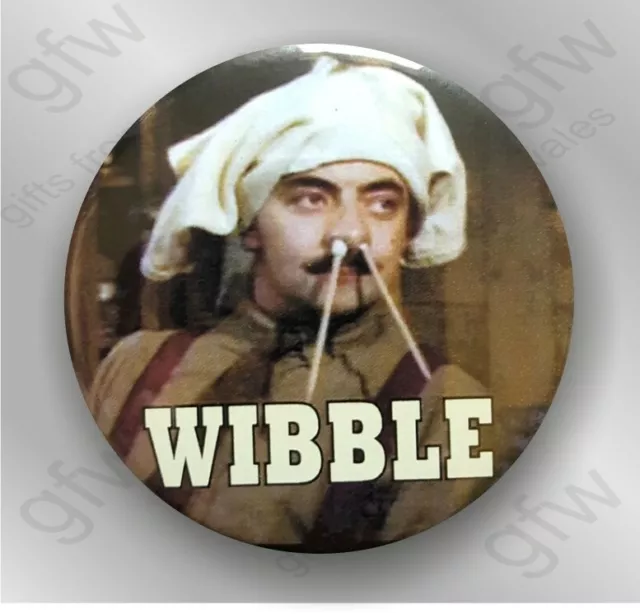 WIBBLE! - Blackadder final episode - Large Button Badge - 58mm diam