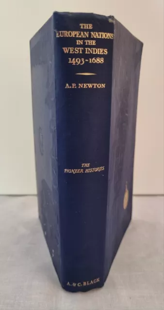 A Newton ~ The European Nations in the West Indies 1493-1688 ~ HC DJ (1933 1st) 3