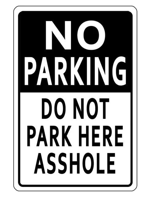 No Parking Sign Durable Aluminum No Rust Full Color Custom Metal Sign D #056