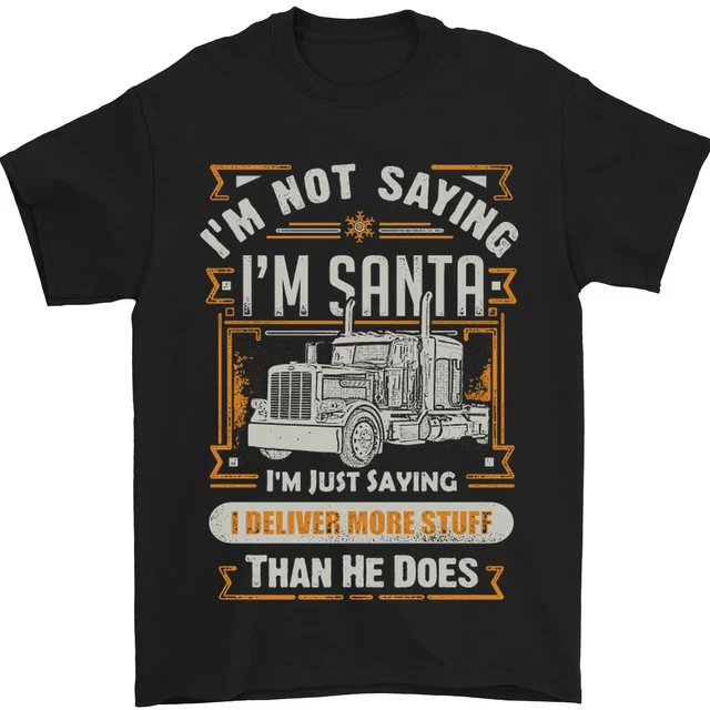 T-shirt da uomo Im Not Babbo Natale consegna autista 100% cotone