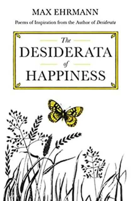 The Desiderata De Happiness Reliure Max