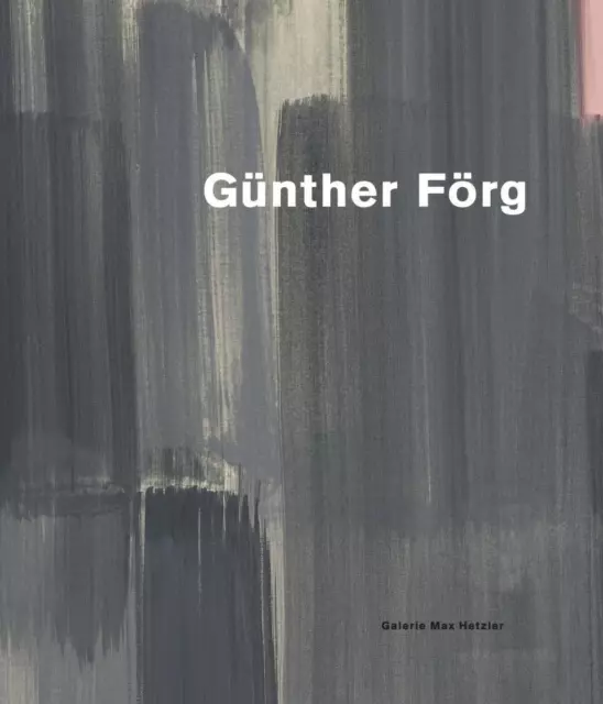 Günther Förg | Publikation zur Ausstellung Berlin-Charlottenburg 2017, Dt/engl