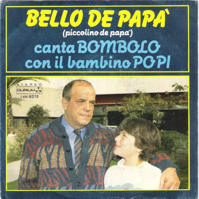 BOMBOLO e il bambino POPI - RARO 45 GIRI 1986 " BELLO DE PAPA' "