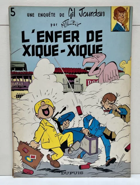 GIL JOURDAN 5 - L’enfer de Xique-Xique - Dupuis 1973 - BE