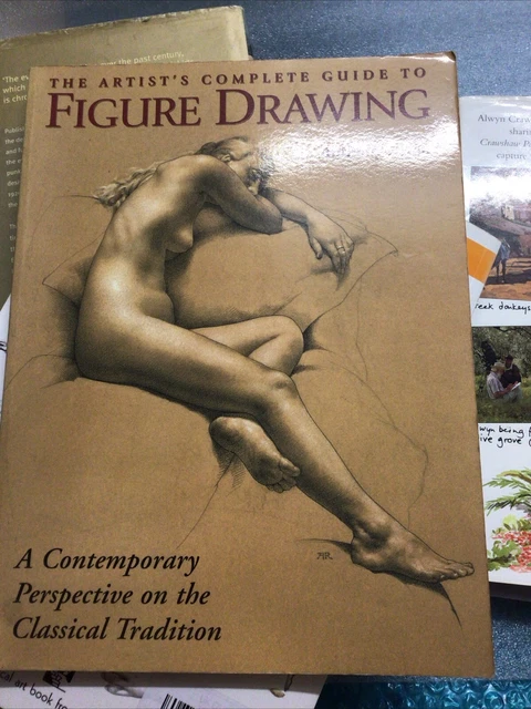 THE ARTIST'S COMPLETE Guide to Figure Drawing: A Contemporary ...