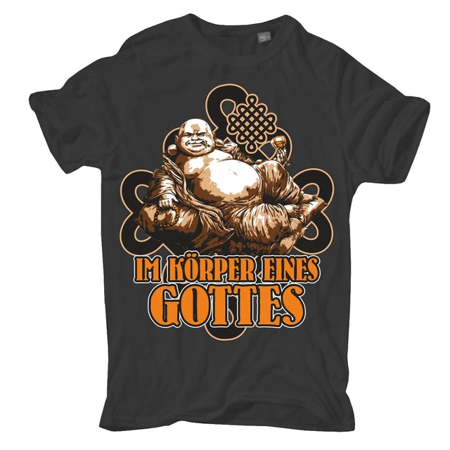 T-Shirt Im Körper eines Gottes Big size buddha bauch bierbauch dick S bis 10XL