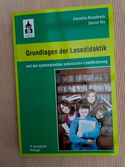 Grundlagen Der Lesedidaktik Und Der Systematischen Schulischen Leseförderung BUCH: GRUNDLAGEN DER Lesedidaktik von Rosebrock u. Nix, 8. Auflage EUR