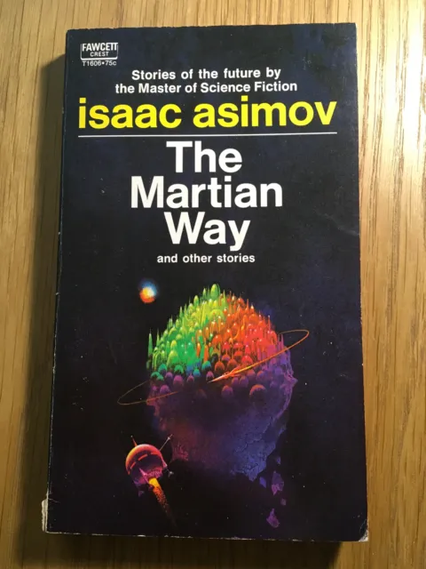 The Martian Way & other stories, a vintage book of short stories by Isaac Asimov