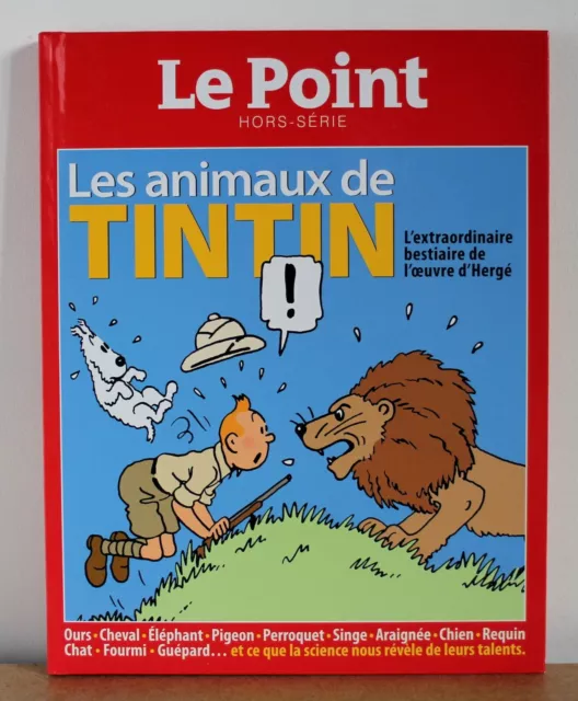 Les animaux de Tintin Le Point 2015 l'extraordinaire bestiaire d'Hergé