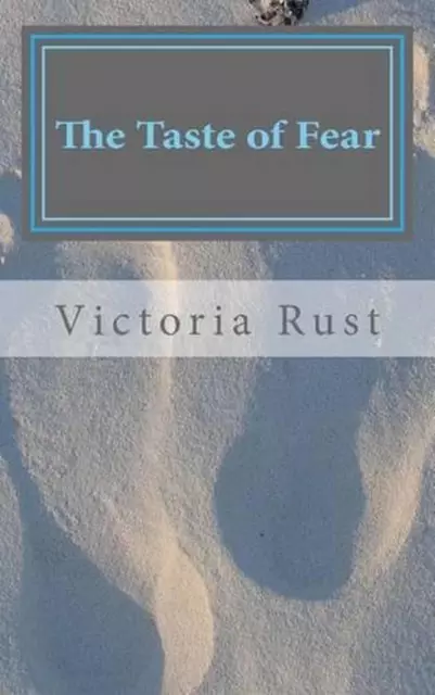 The Taste of Fear by Victoria Rust (English) Paperback Book