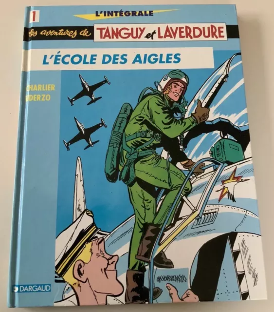 Les aventures de Tanguy et Laverdure integrale 1. L’école des aigles. 2003