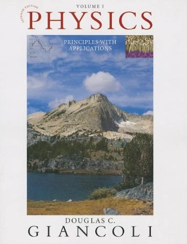 PHYSICS: PRINCIPLES WITH APPLICATIONS VOLUME I (CHAPTERS By Douglas Giancoli VG+
