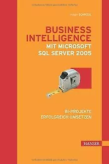 Business Intelligence mit Microsoft SQL Server 2005... | Buch | Zustand sehr gut