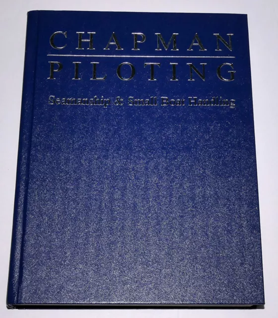 1999 63rd Edition Chapman Piloting Seamanship & Small Boat Handling Hard Cover