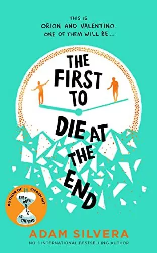 The First to Die at the End: The preq..., Silvera, Adam