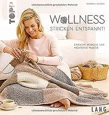 Wollness - Stricken entspannt!: Einfache Modelle und med... | Buch | Zustand gut