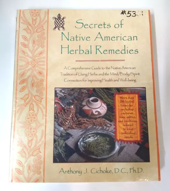 Secrets of Native American Herbal Remedies  Anthony Cichoke Softcover 2001