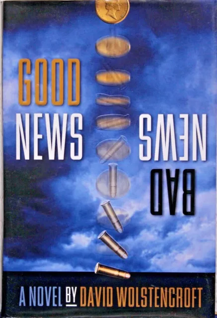 Good News Bad News by David Wolstencroft. Hardcover.