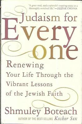 Judaism for everyone: Renewing your life through the vibrant lessons of the Jew