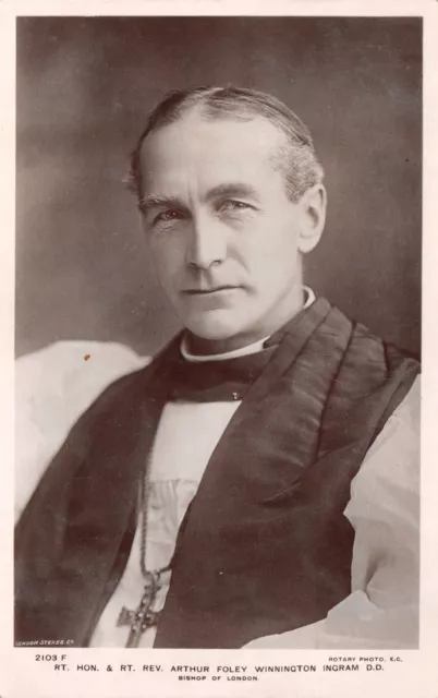 R265413 Bishop of London. Rt. Hon. and Rt. Rev. Arthur Foley Winnington Ingram D