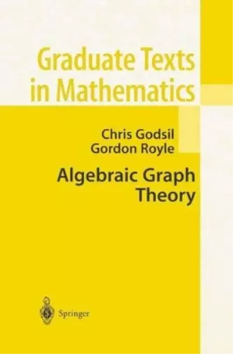 Chris Godsil Gordon F. Royle Algebraic Graph Theory (Poche)