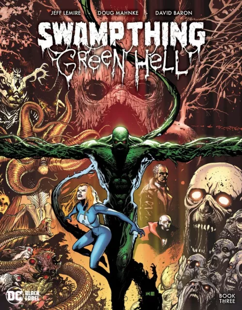 SWAMP THING GREEN HELL #3 - Doug Mahnke Cover A - NM - DC - Presale 03/21