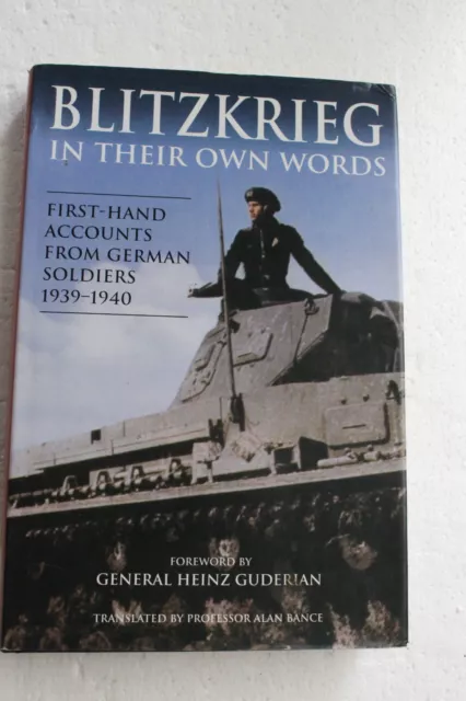 Blitzkrieg In Their Own Words,First Hand Accounts From German Soldiers 39-40