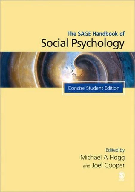 THE SAGE HANDBOOK of Social Psychology: Concise Student Edition by ...