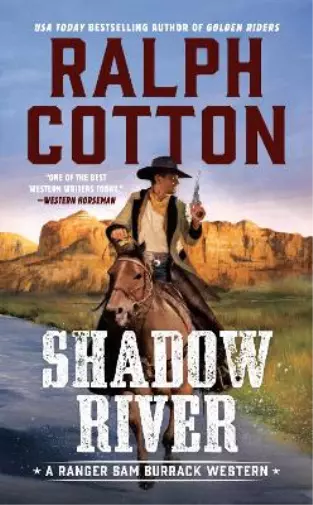 Ralph Cotton Shadow River (Poche) Ranger Sam Burrack Western