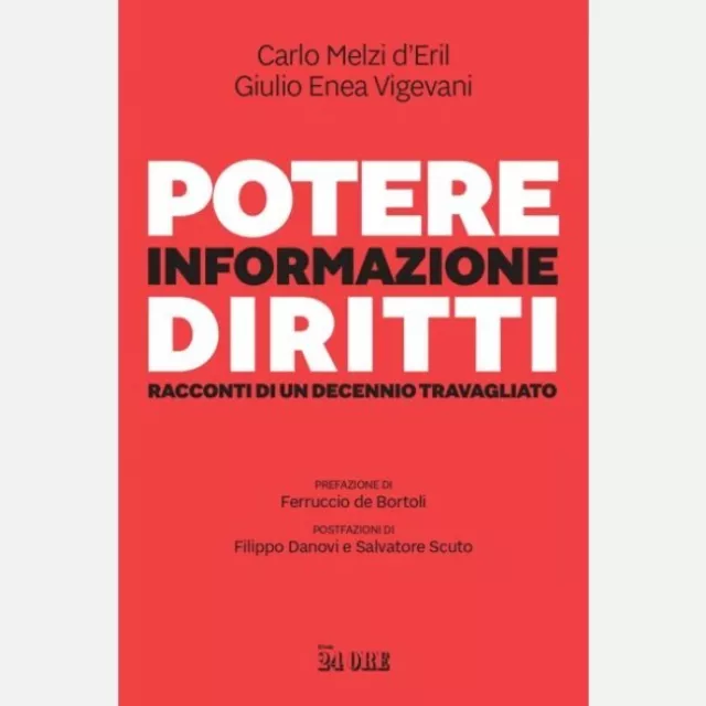 LIBRI Il Sole 24 ORE Potere Informazione Diritti - Racconti di un Decennio trava