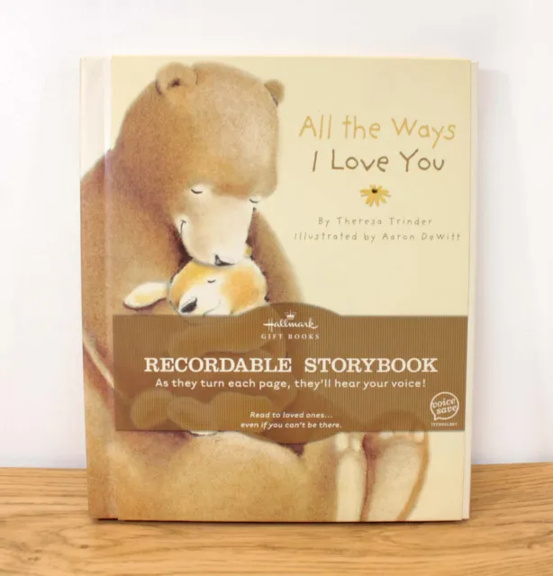 All the Ways I Love You -Hallmark Gift Book: Recordable Storybook by T. Trinder