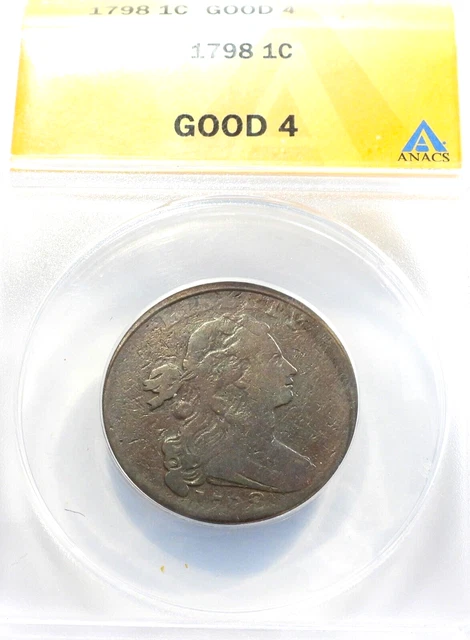 1798 Draped Bust Large Cent UNDERGRADED by ANACS Good 4 Condition  (VG/F)  (568)