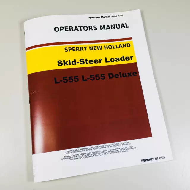 Sperry New Holland L555 L555 Deluxe Skid Steer Loader Owners Operators Manual