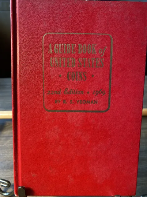A Guide Book of the united states coins  23nd Edition 1969 by R.S. Yeoman