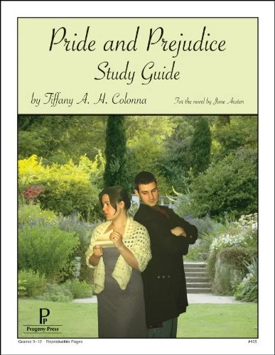 PRIDE AND PREJUDICE STUDY GUIDE By Tiffany A. H. Colonna