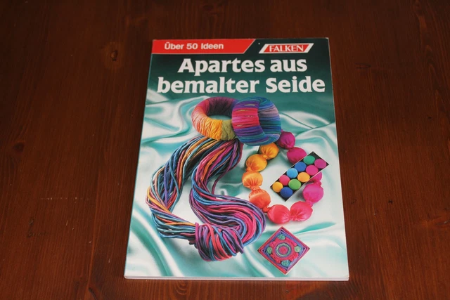 Buch Heft Apartes aus bemalter Seide Anleitung Seidenmalerei Accessoires