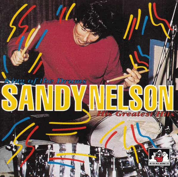 Sandy Nelson - King Of The Drums: His Greatest Hits (CD, Comp)
