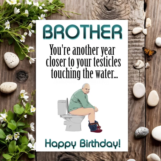 BROTHER FUNNY BIRTHDAY Card Rude Joke Humour for Him Men Male ...