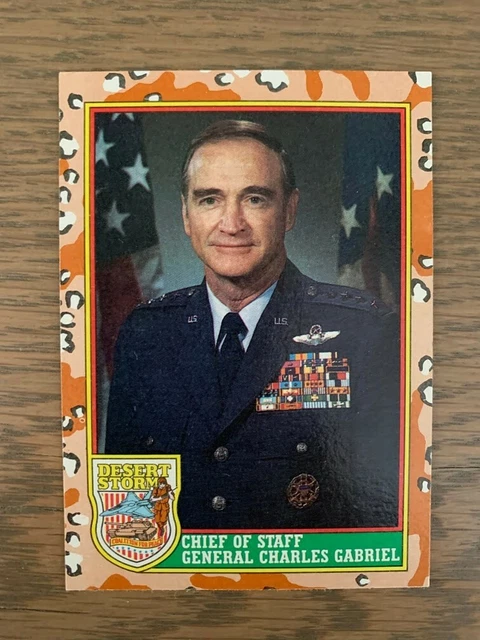 1991 Topps Desert Storm Chief Of Staff General Charles Gabriel #7