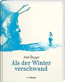 Als der Winter verschwand: Erzählung de Šteger, Aleš | Livre | état très bon