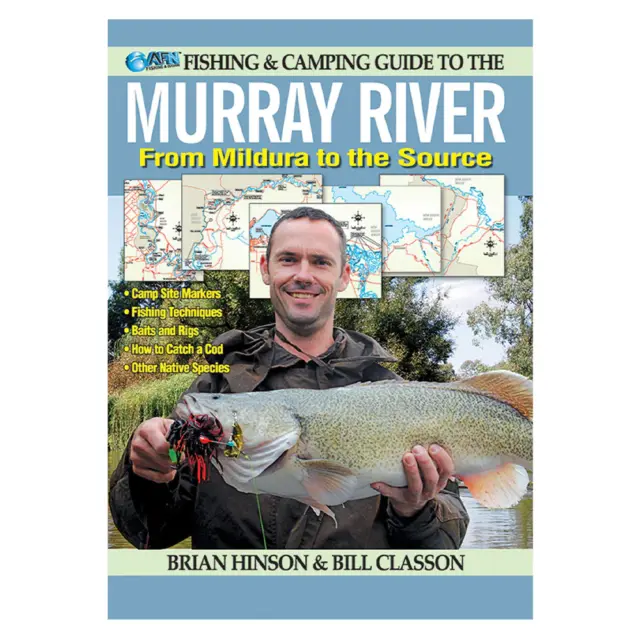 AFN Fishing and Camping Guide to Murray River From Mildura to the Source