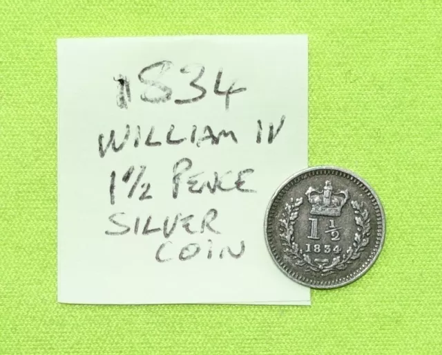 1834 Silver THREE-HALFPENCE Coin WILLIAM IV 1830 - 1837 (Combine Postage)