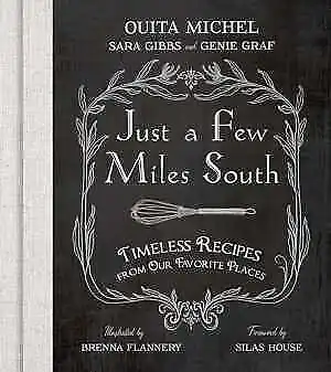 Just a Few Miles South: Timeless - Hardcover, by Michel Ouita; Gibbs - Good