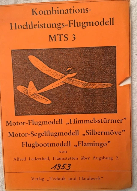 Baupläne Kombinations-Hochleistungs-Flugmodell MTS 3