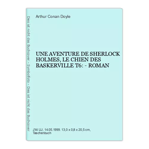 UNE AVENTURE DE SHERLOCK HOLMES, LE CHIEN DES BASKERVILLE T6: - ROMAN Doyle, Art