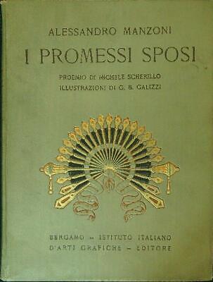 I Promessi Sposi  Manzoni Alessandro Istituto Italiano D'arti Grafiche 1927