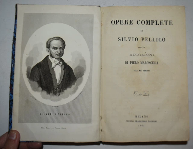 SILVIO PELLICO – fig. 1861 – Opere complete - le mie prigioni SILVIO PELLICO – fig. 1861 – Opere complete - le mie prigioni